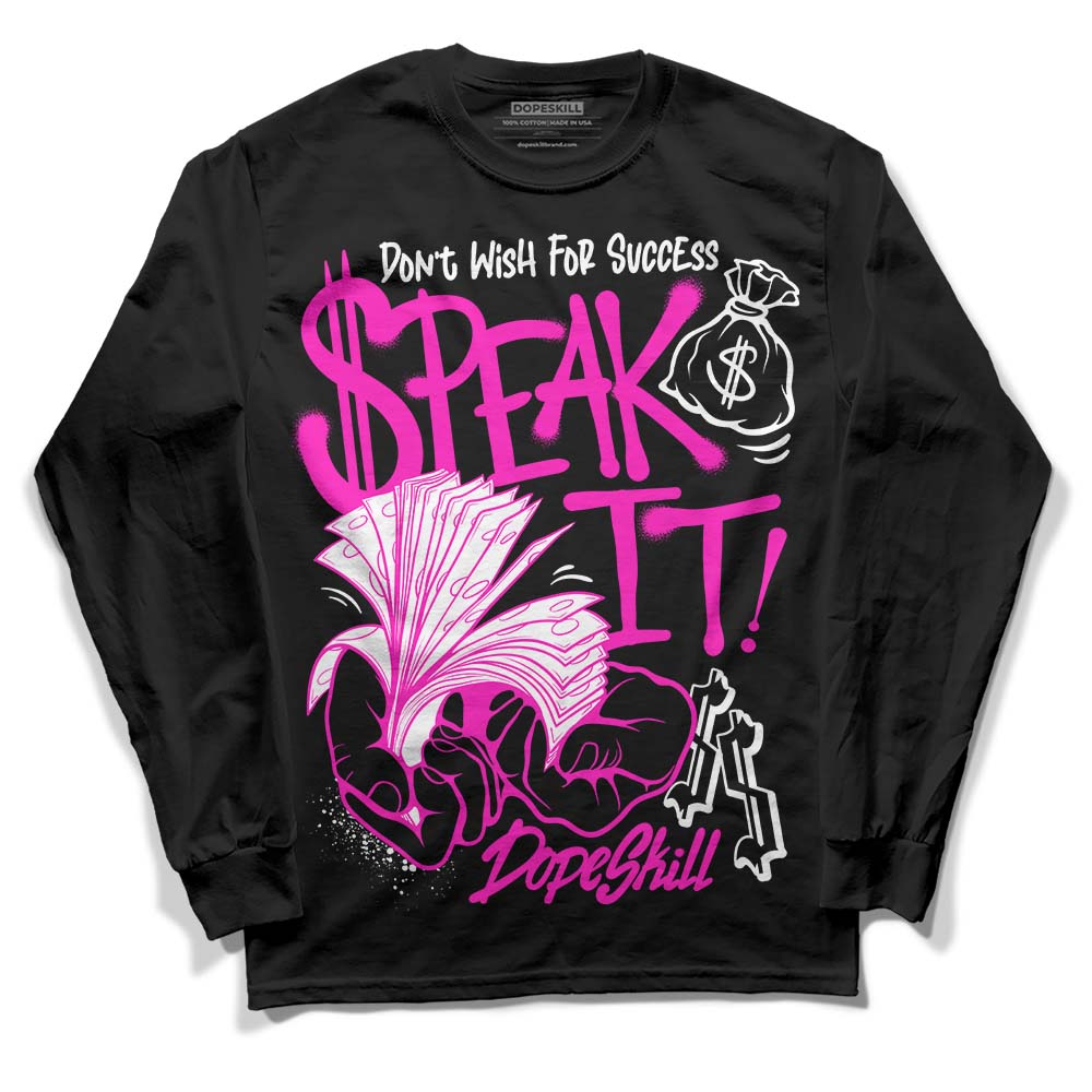 Dunk Active Fuchsia DopeSkill Long Sleeve T-Shirt Speak It Graphic
