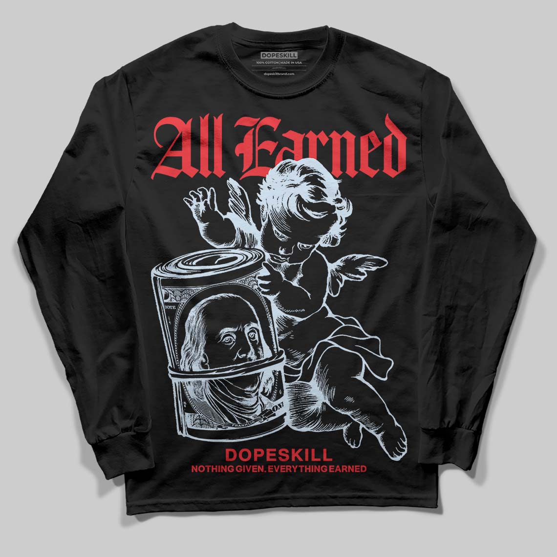 Cherry 11s DopeSkill Long Sleeve T-Shirt All Earned Graphic