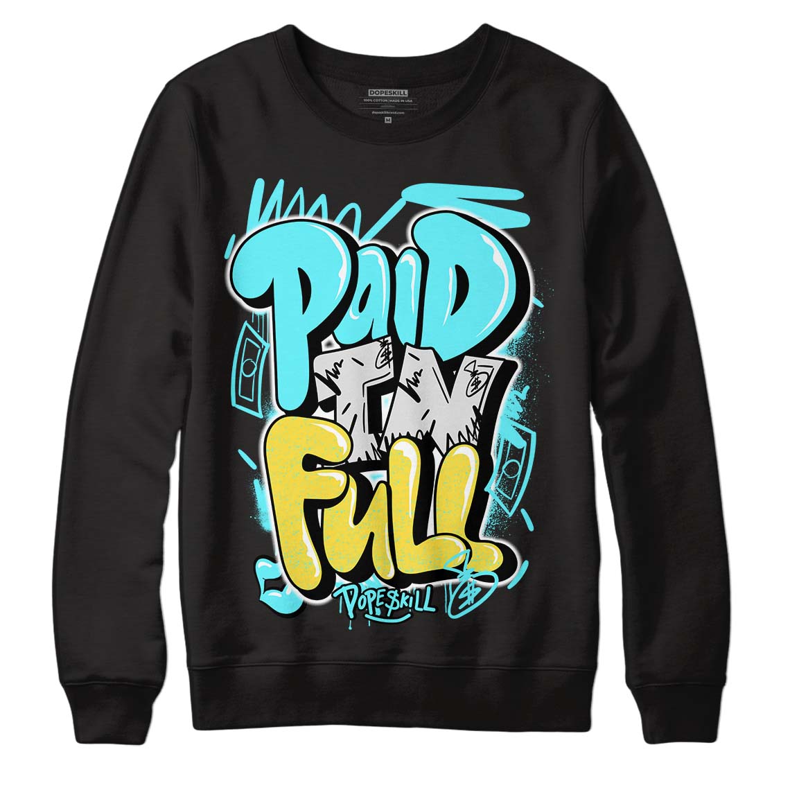 Aqua 5s DopeSkill Sweatshirt New Paid In Full Graphic