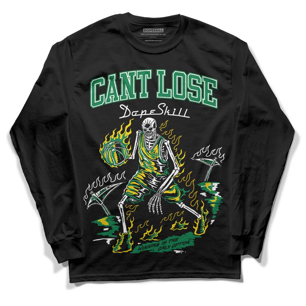 Lucky Green 5s DopeSkill Long Sleeve T-Shirt Cant Lose Graphic