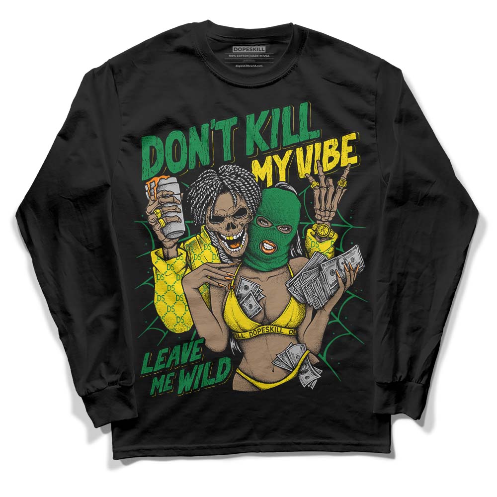 Dunk Reverse Brazil DopeSkill Long Sleeve T-Shirt Don't Kill My Vibe Graphic