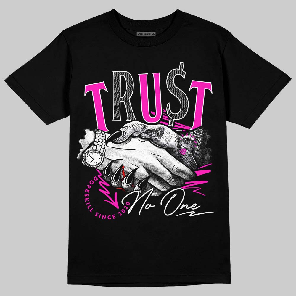 Dunk Low Active Fuchsia DopeSkill T-Shirt Trust No One Graphic