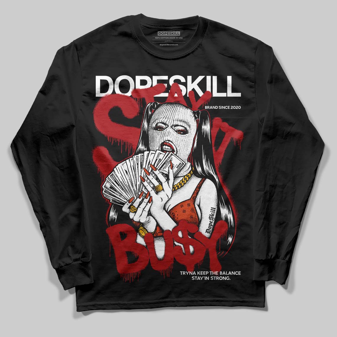 Brick By Brick 4s DopeSkill Long Sleeve T-Shirt Stay It Busy Graphic