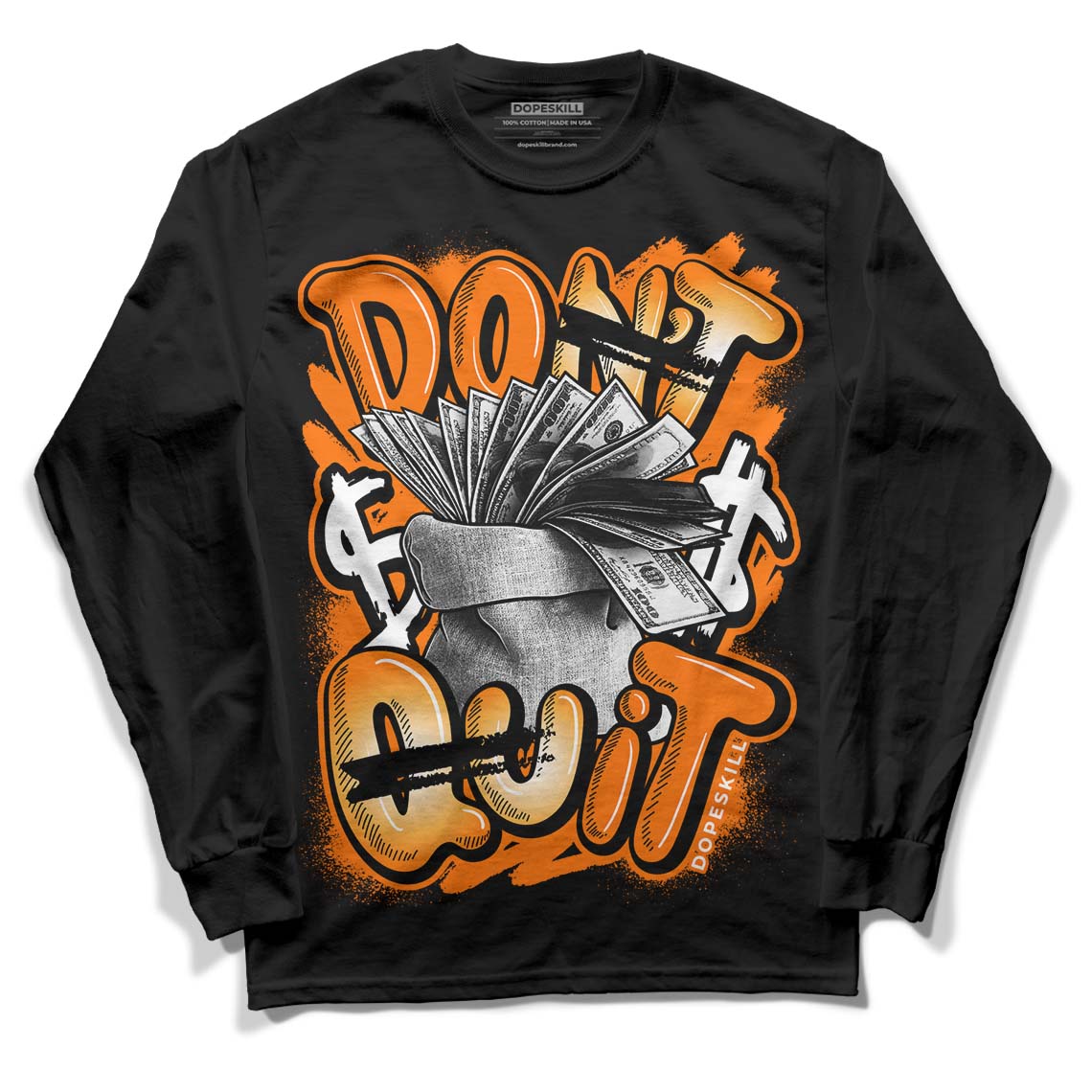 Dunk Low Magma Orange DopeSkill Long Sleeve T-Shirt Don't Quit Graphic
