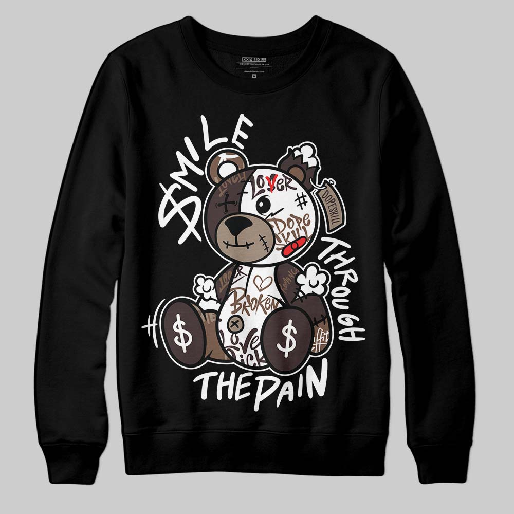 Baroque Brown 12s DopeSkill Sweatshirt Smile Through The Pain Graphic