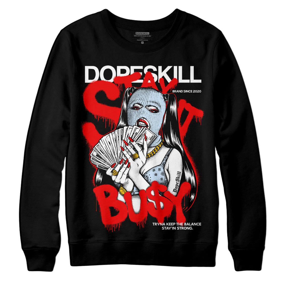 Cherry 11s DopeSkill Sweatshirt Stay It Busy Graphic