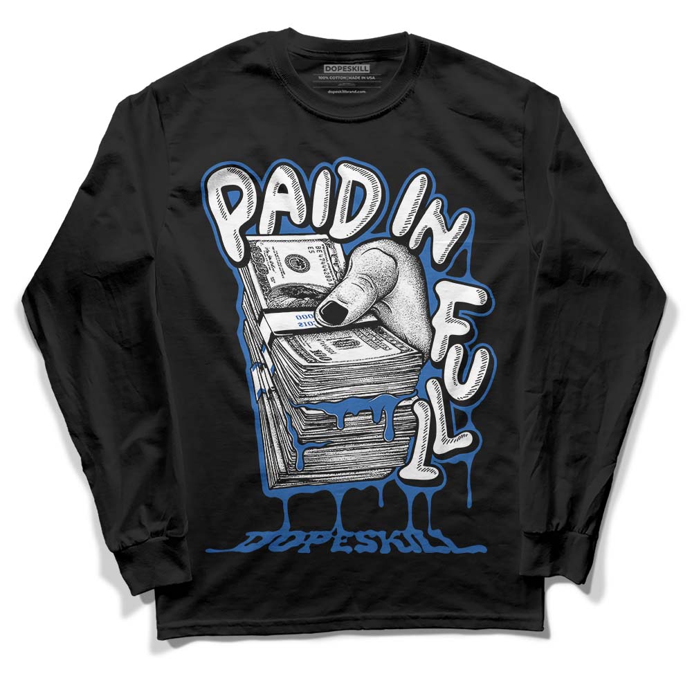 Space Jam 11s DopeSkill Long Sleeve T-Shirt Paid In Full Graphic