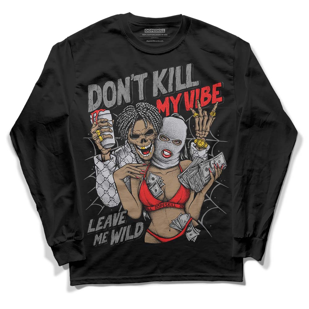 Grey Collection DopeSkill Long Sleeve T-Shirt Don't Kill My Vibe Graphic