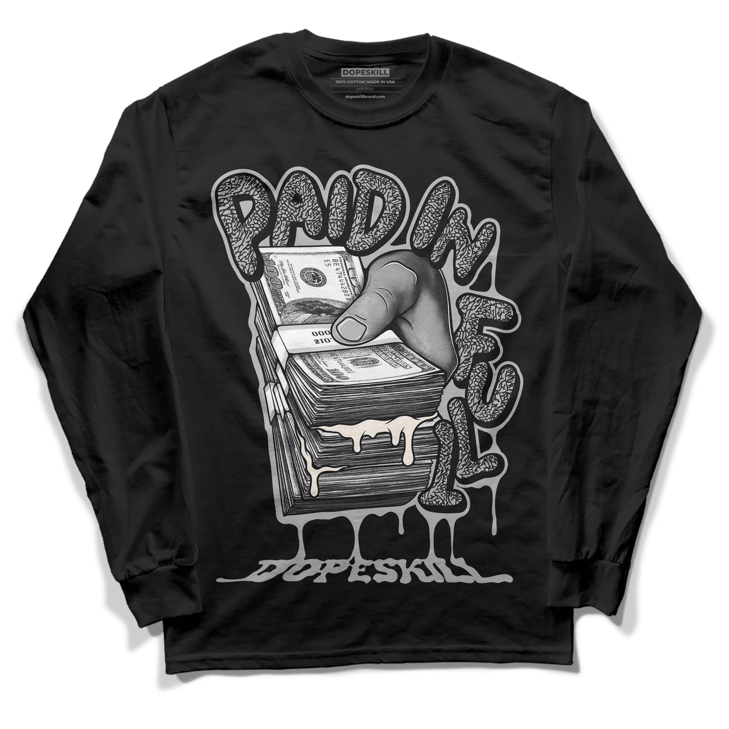 Off Noir 3s DopeSkill Long Sleeve T-Shirt Paid In Full Graphic