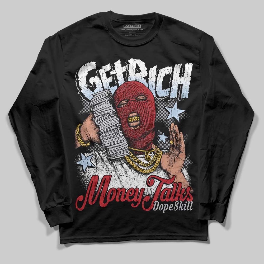 Black Metallic Reimagined 5s DopeSkill Long Sleeve T-Shirt Get Rich Graphic