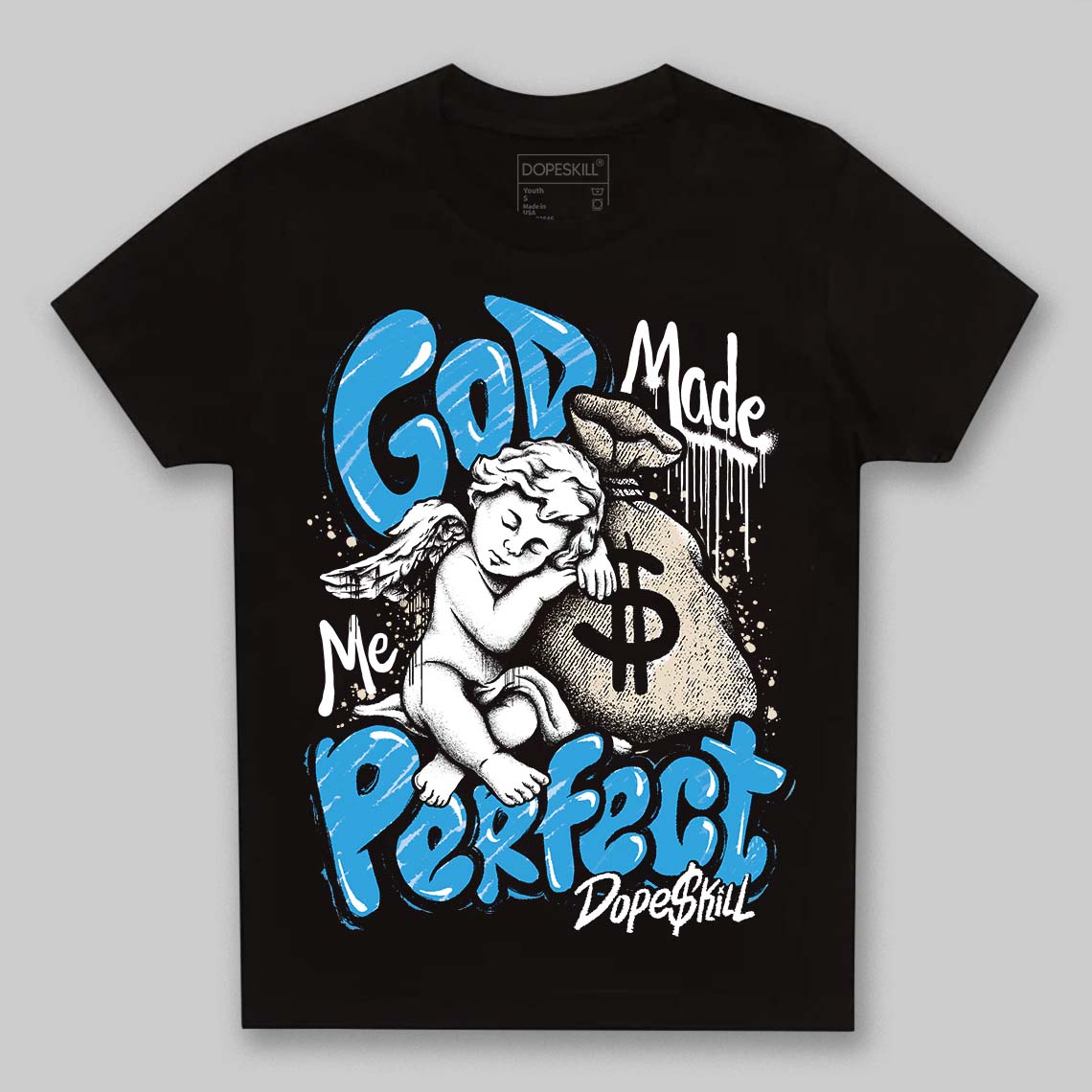 UNC Reimagined 1s DopeSkill Toddler Kids T-shirt God Made Me Perfect Graphic