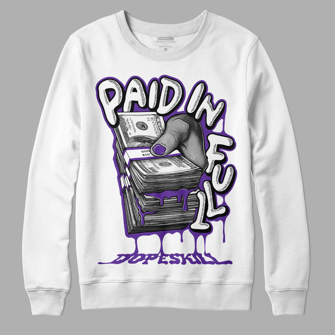 PURPLE Collection DopeSkill Sweatshirt Paid In Full Graphic