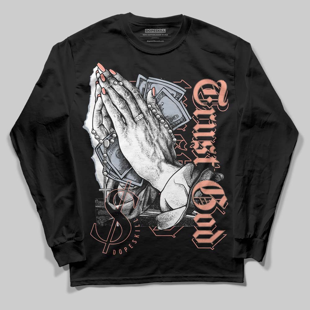 Crimson Bliss 5s DopeSkill Long Sleeve T-Shirt Trust God Graphic