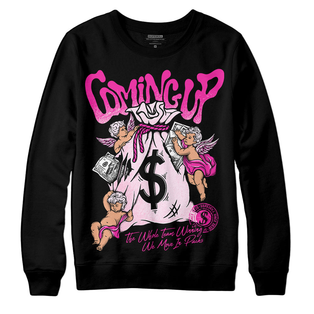 Triple Pink Dunk DopeSkill Sweatshirt Money Bag Coming Up Graphic