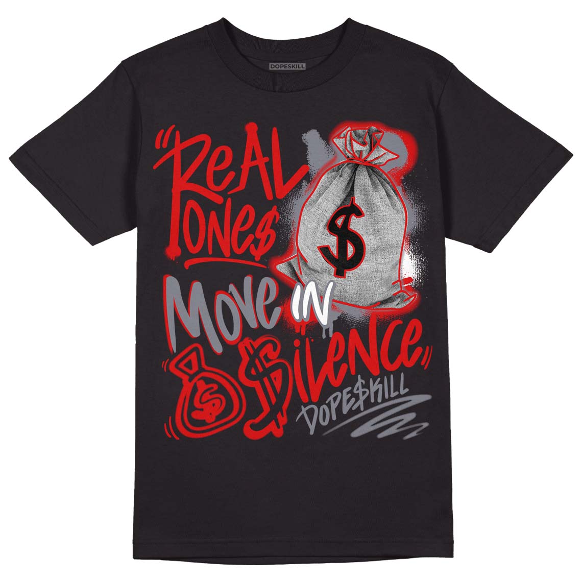 Gym Red 9s DopeSkill T-Shirt Real Ones Move In Silence Graphic