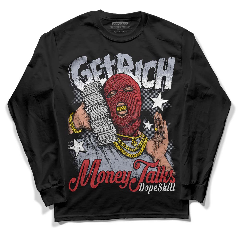 Bred Reimagined 4s DopeSkill Long Sleeve T-Shirt Get Rich Graphic
