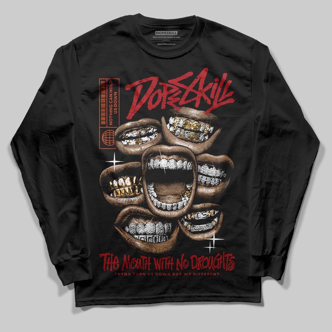 Brick By Brick 4s DopeSkill Long Sleeve T-Shirt The Mouth With No Droughts Graphic