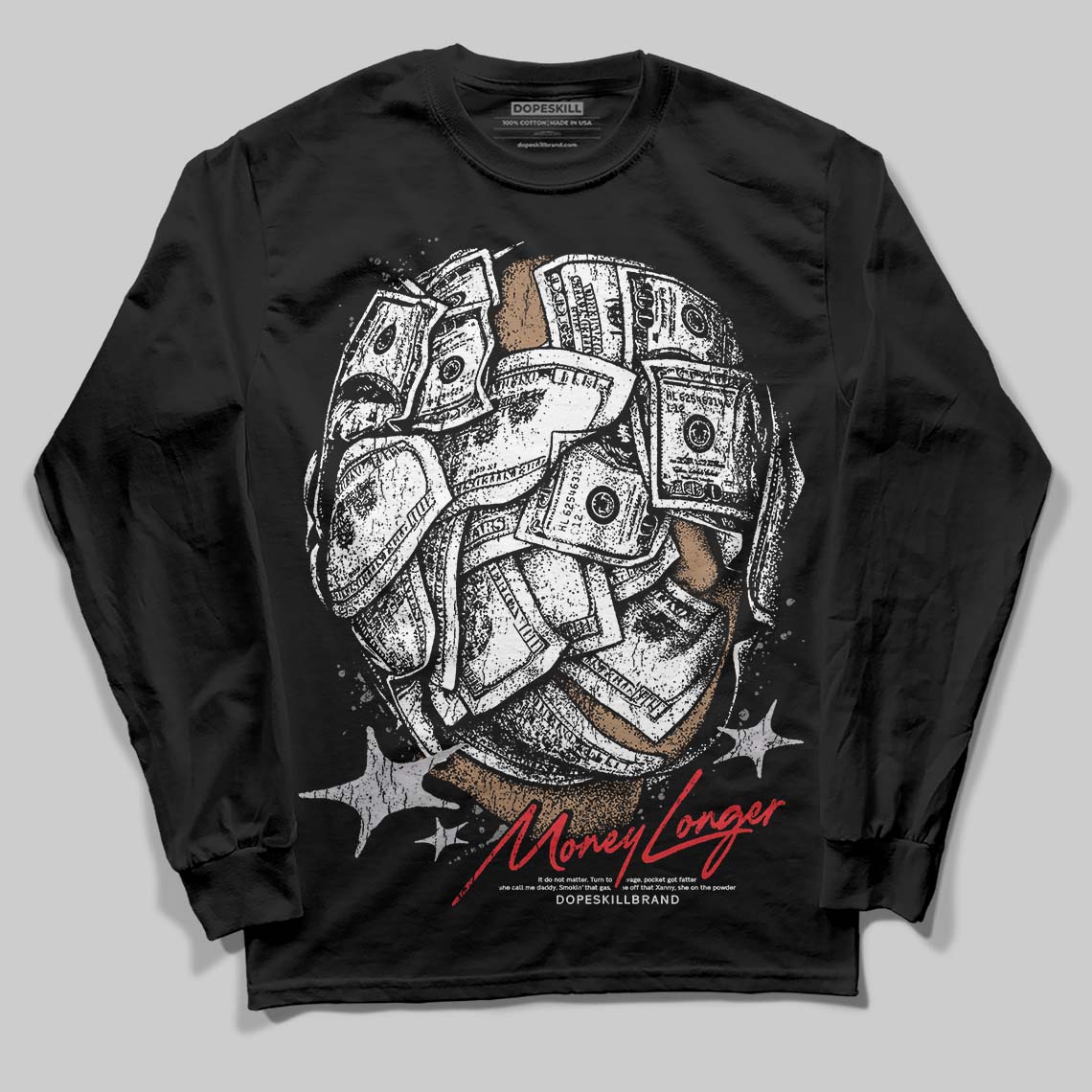 Grey Collection DopeSkill Long Sleeve T-Shirt Money Longer Graphic