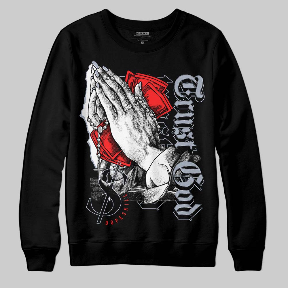White Cement Reimagined 3s DopeSkill Sweatshirt Trust God Graphic
