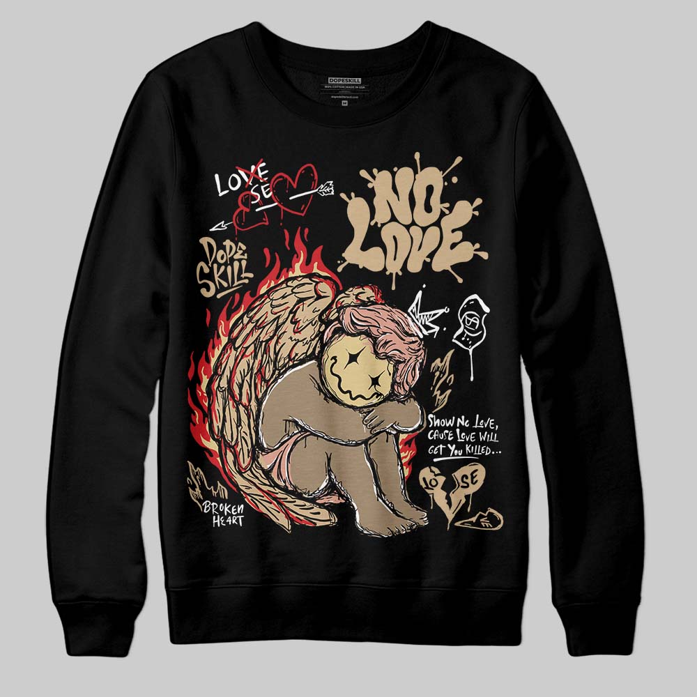 TAN Collection DopeSkill Sweatshirt No Love Graphic