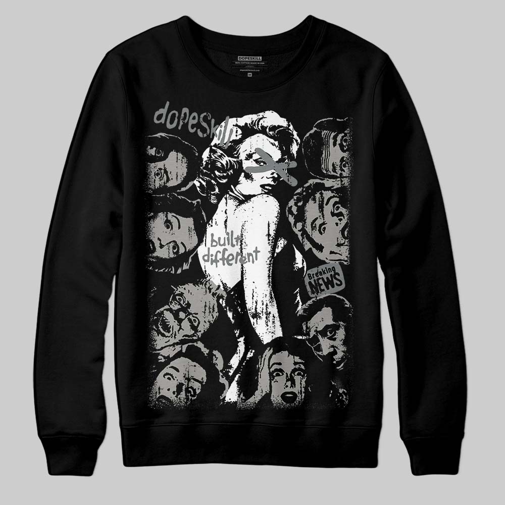Cool Grey 9s DopeSkill Sweatshirt Built Different Graphic