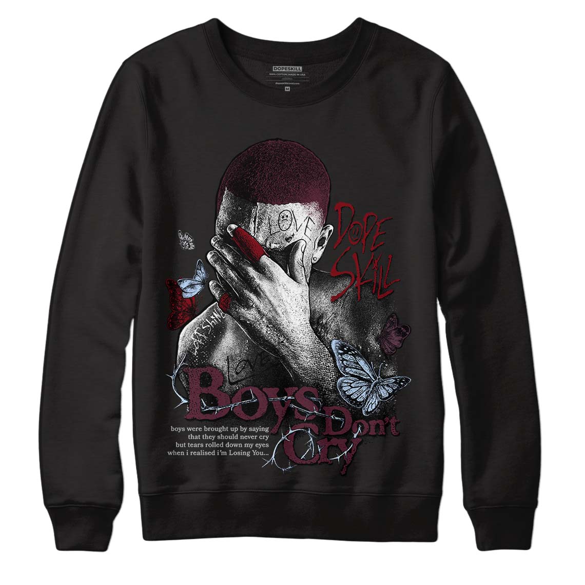 Burgundy 5s DopeSkill Sweatshirt Boys Don't Cry Graphic