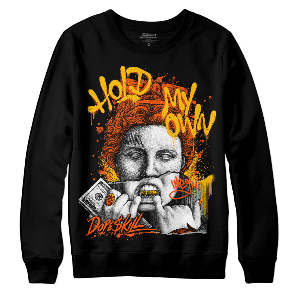 Orange Milk DopeSkill Sweatshirt Hold My Own Graphic