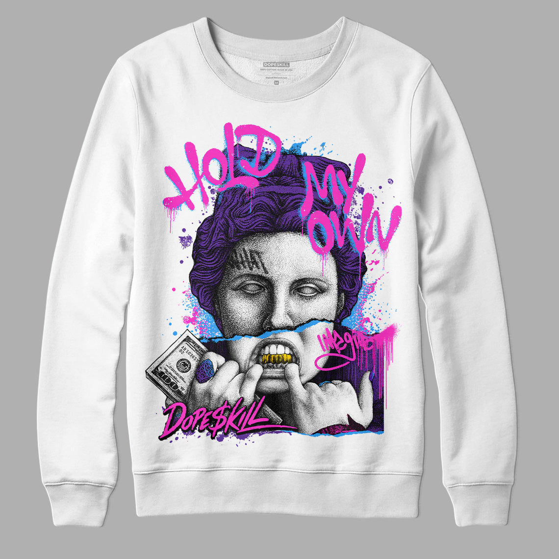 PURPLE Collection DopeSkill Sweatshirt Hold My Own Graphic