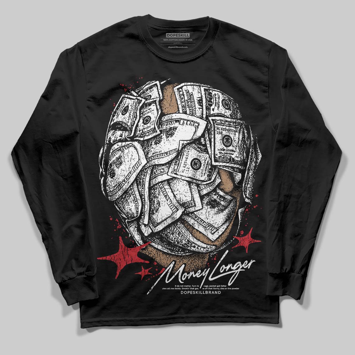 Bred 11s DopeSkill Long Sleeve T-Shirt Money Longer Graphic