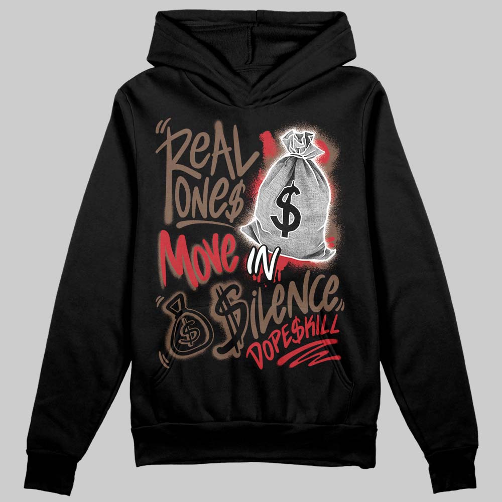 Olive 9s DopeSkill Hoodie Sweatshirt Real Ones Move In Silence Graphic