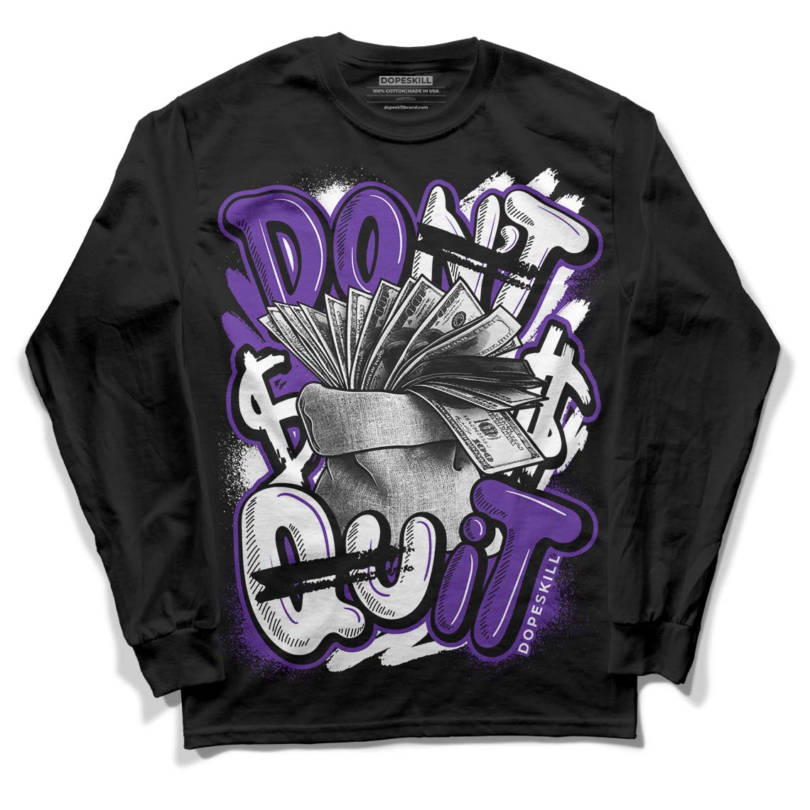PURPLE Collection DopeSkill Long Sleeve T-Shirt Don't Quit Graphic