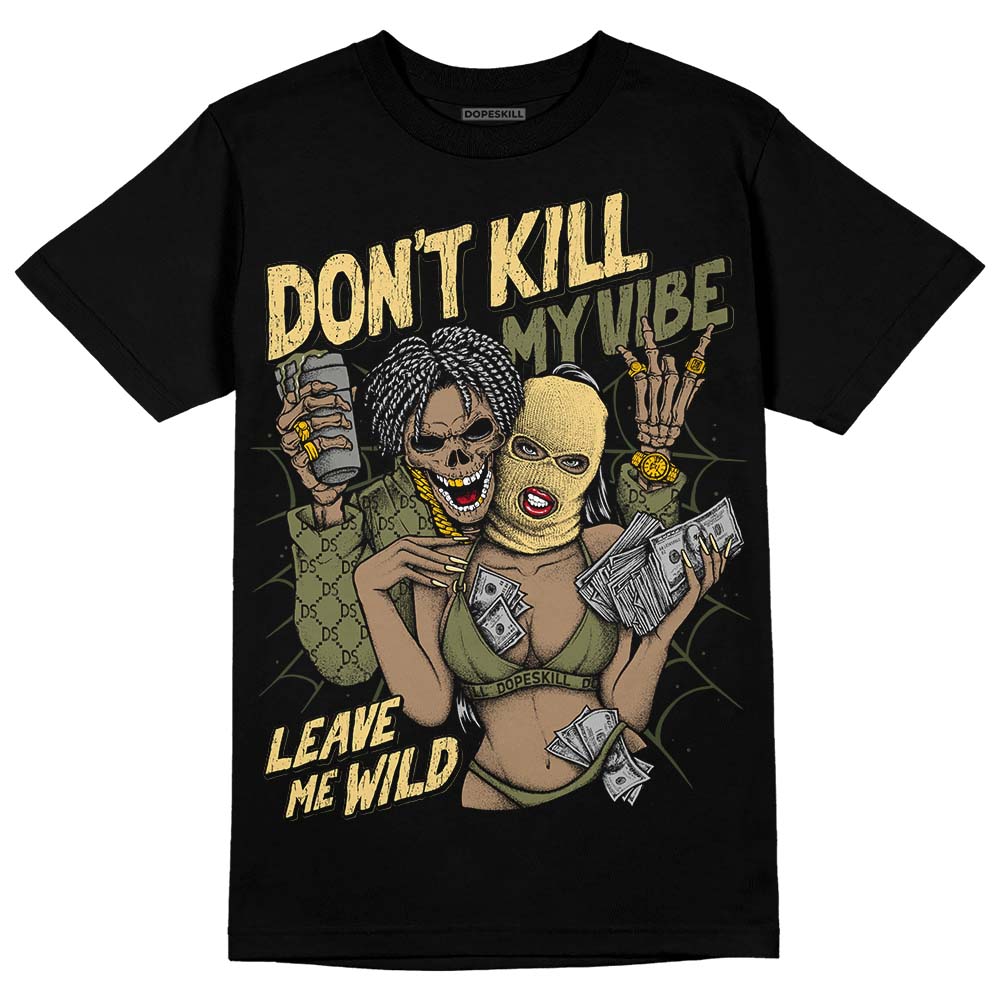 Craft Olive 4s DopeSkill T-Shirt Don't Kill My Vibe Graphic