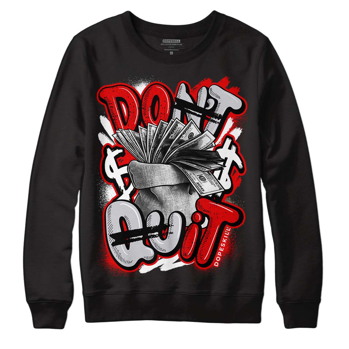 Red Cement 4S DopeSkill Sweatshirt Don't Quit Graphic