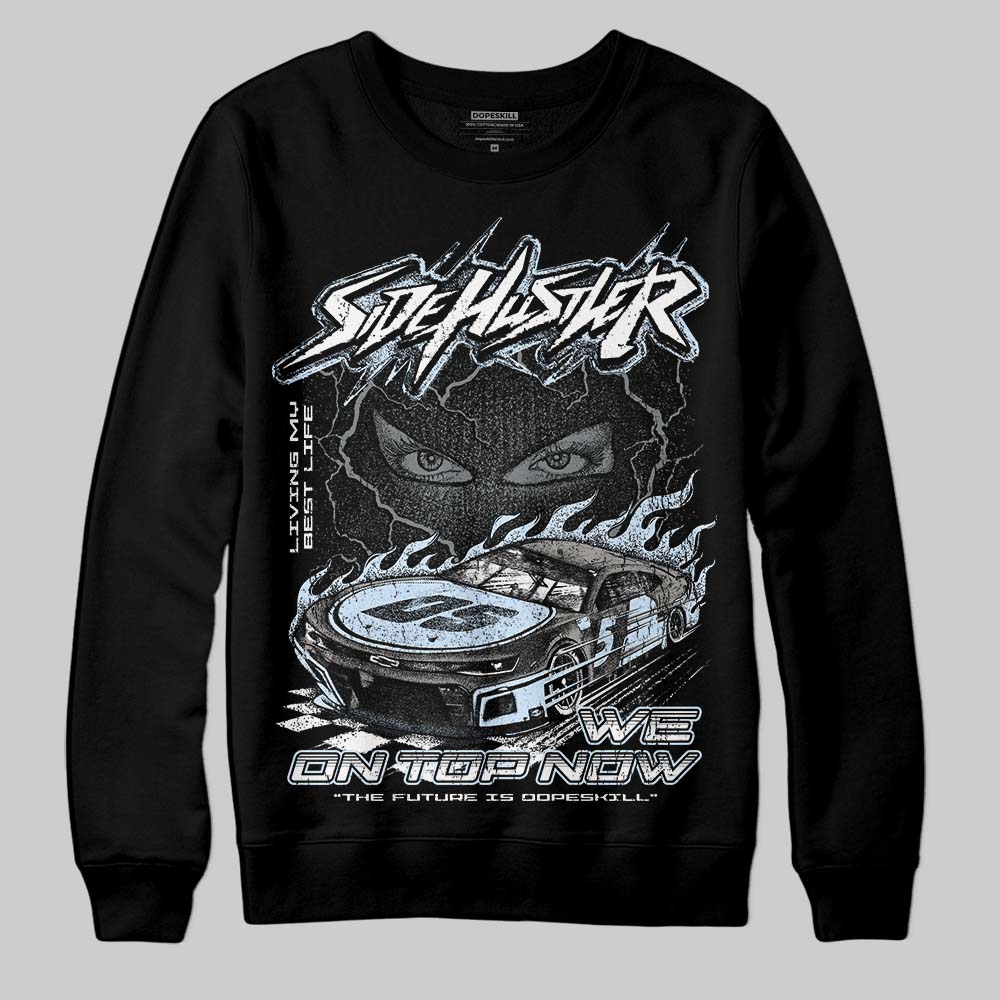 Cool Grey 9s DopeSkill Sweatshirt New Side Hustler Graphic