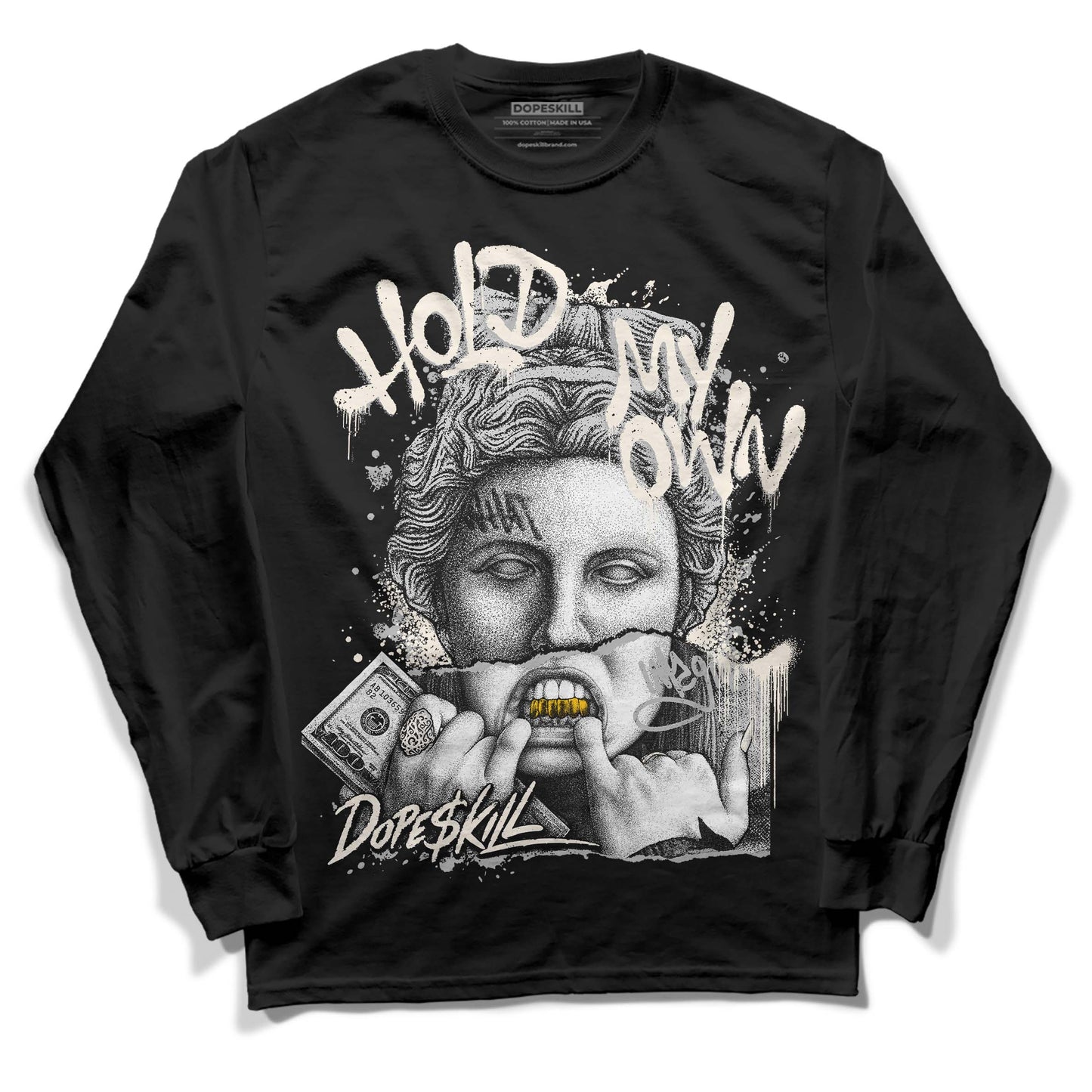 Off Noir 3s DopeSkill Long Sleeve T-Shirt Hold My Own Graphic