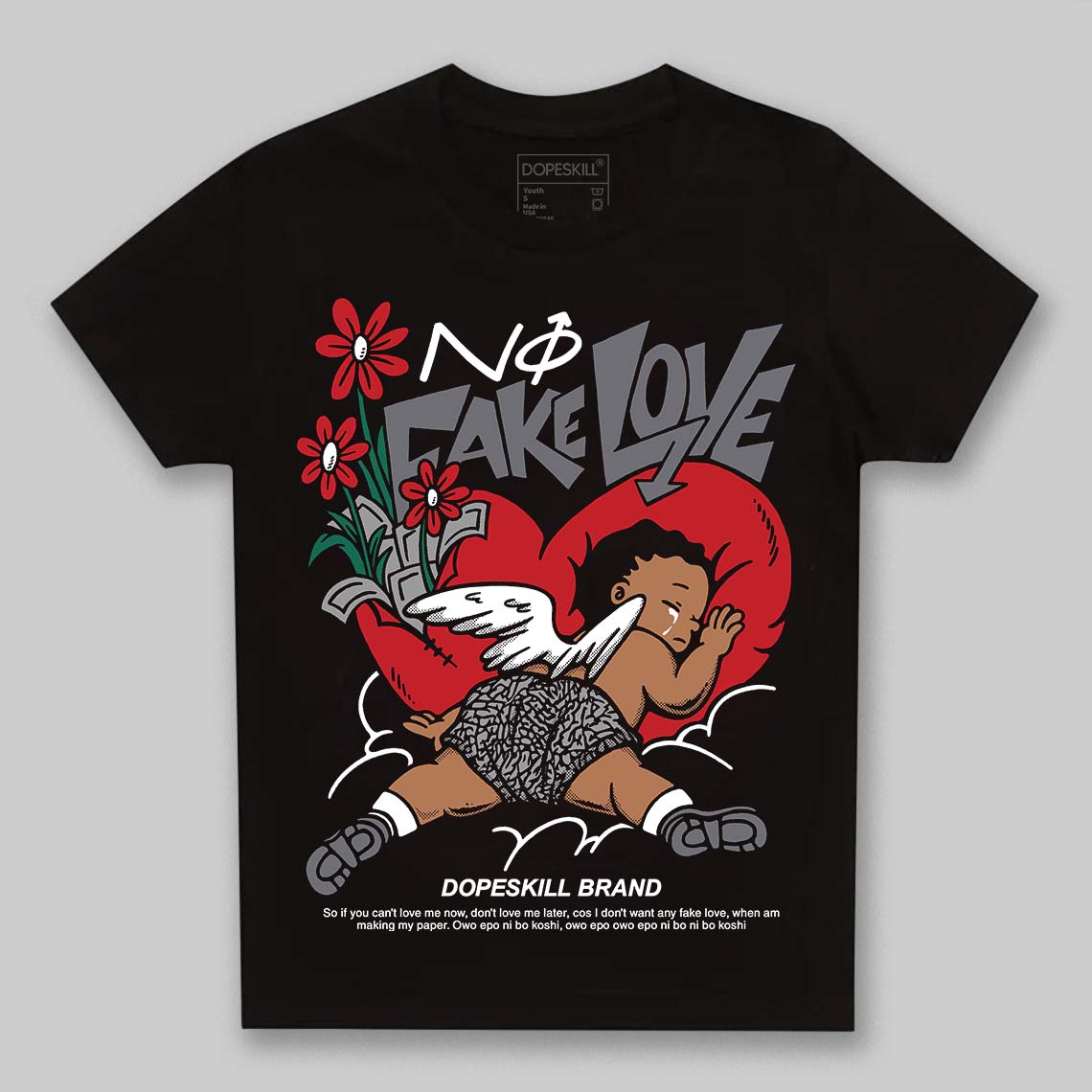 Cement Grey 3s DopeSkill Toddler Kids T-shirt No Fake Love Graphic