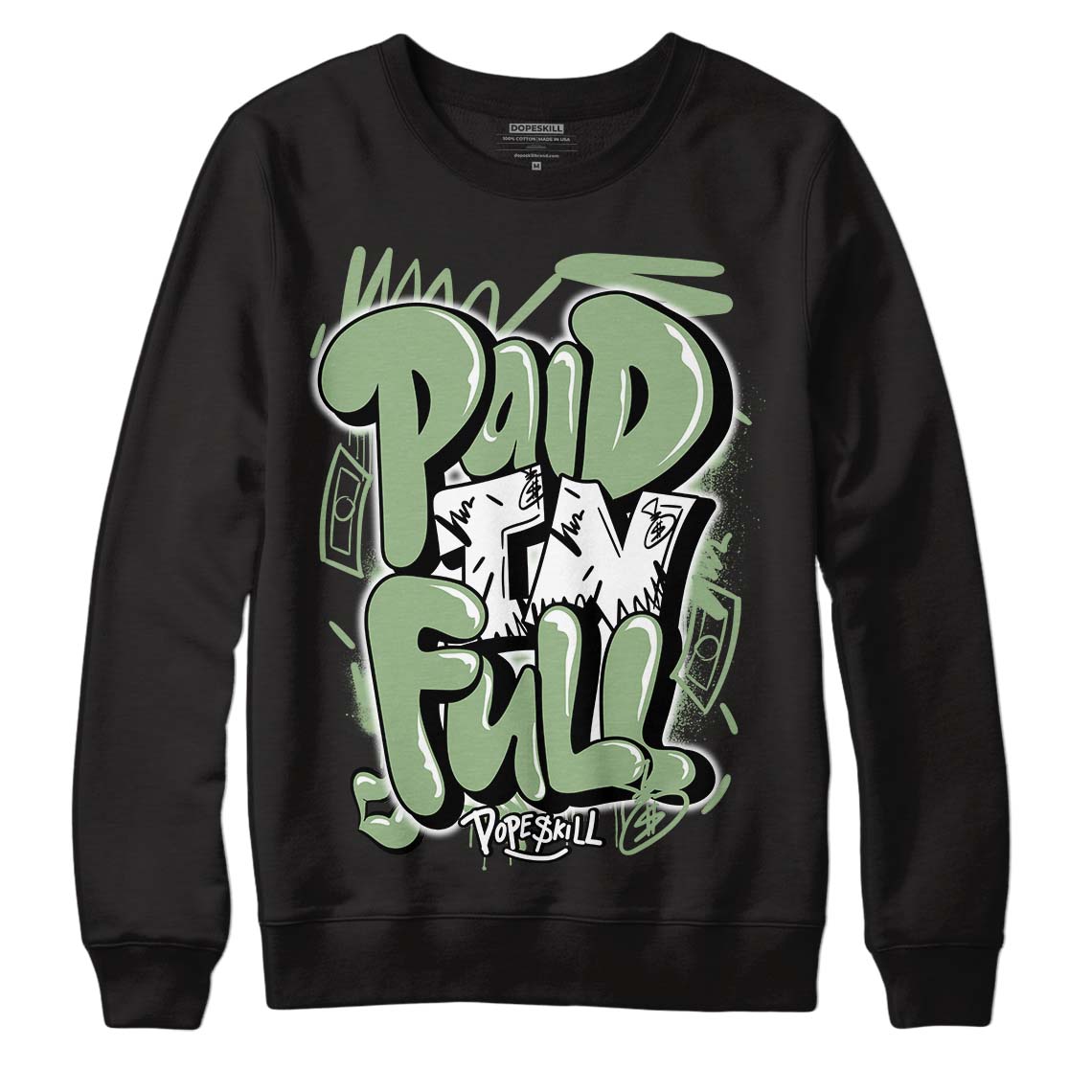 Seafoam 4s DopeSkill Sweatshirt New Paid In Full Graphic