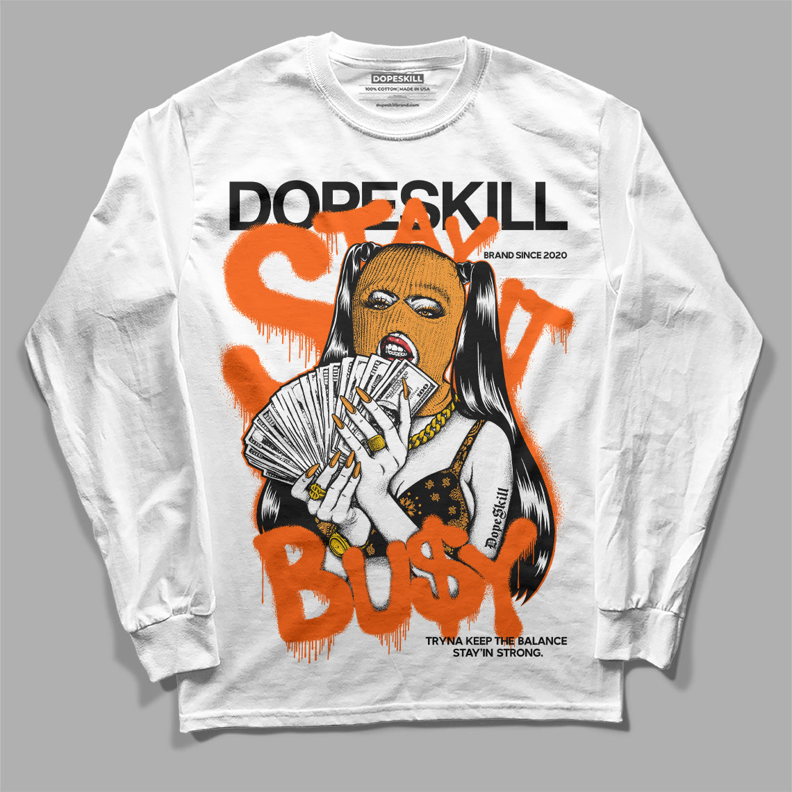 Brilliant Orange 12s DopeSkill Long Sleeve T-Shirt Stay It Busy Graphic