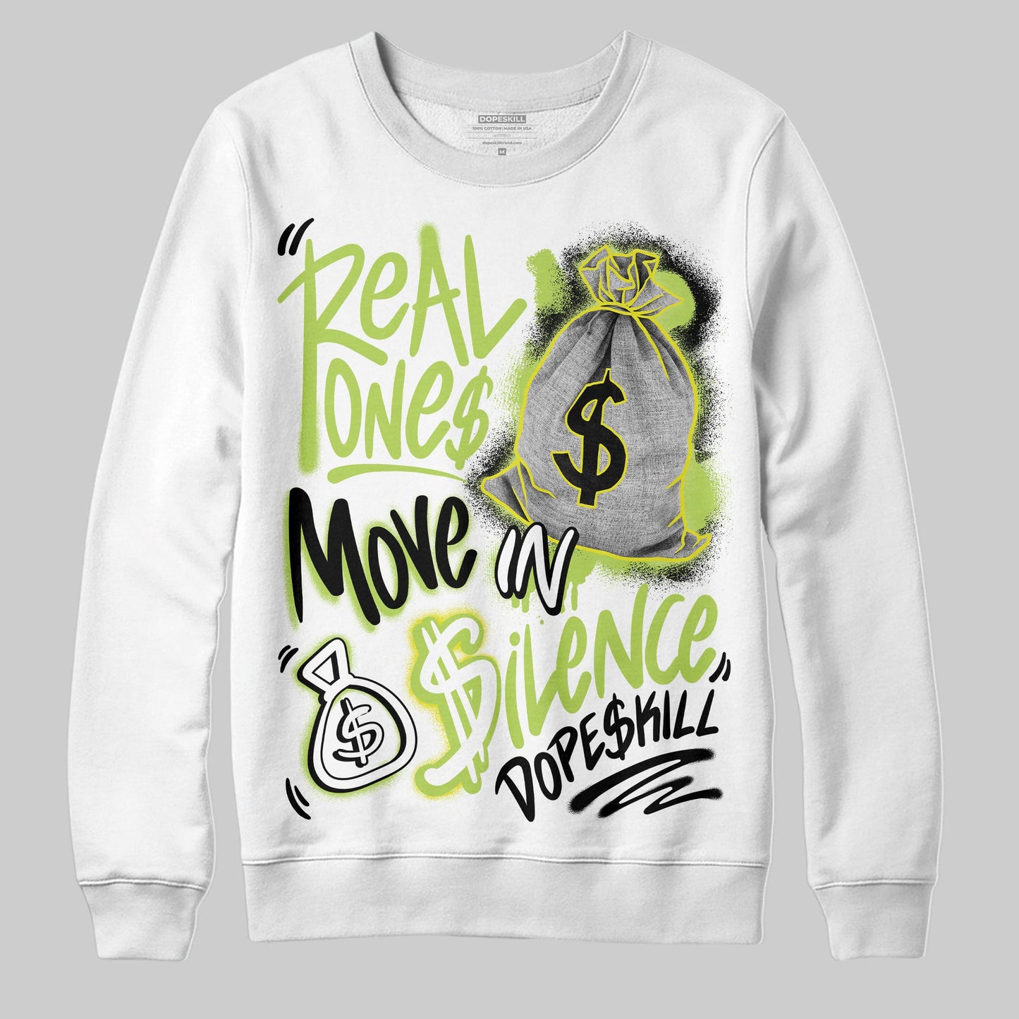 Bright Cactus 13s DopeSkill Sweatshirt Real Ones Move In Silence Graphic