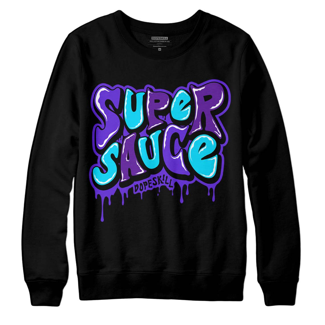 Aqua 6s DopeSkill Sweatshirt Super Sauce Graphic