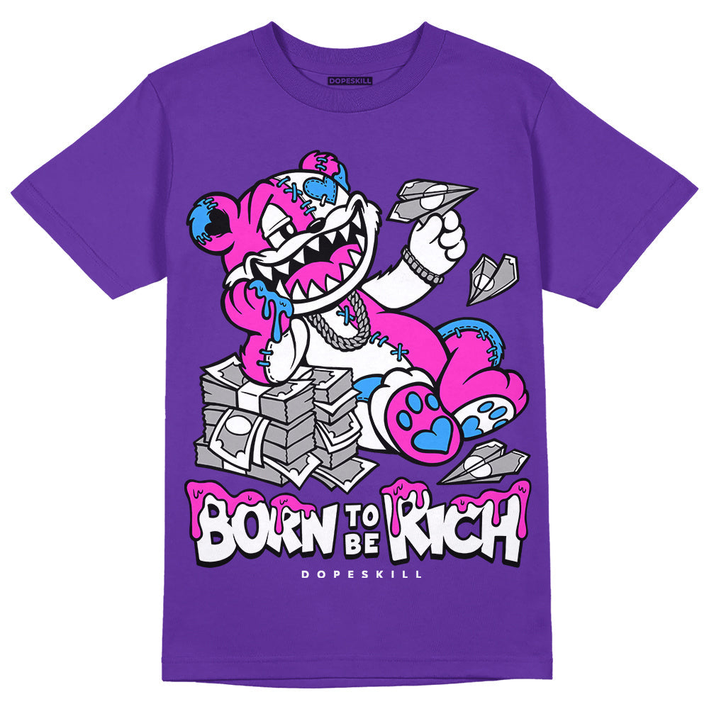 Dunk Purple Championship Court White DopeSkill Purple T-shirt Born To Be Rich Graphic