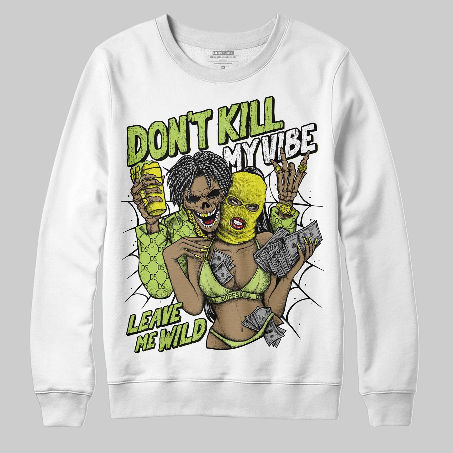 Bright Cactus 13s DopeSkill Sweatshirt Don't Kill My Vibe Graphic