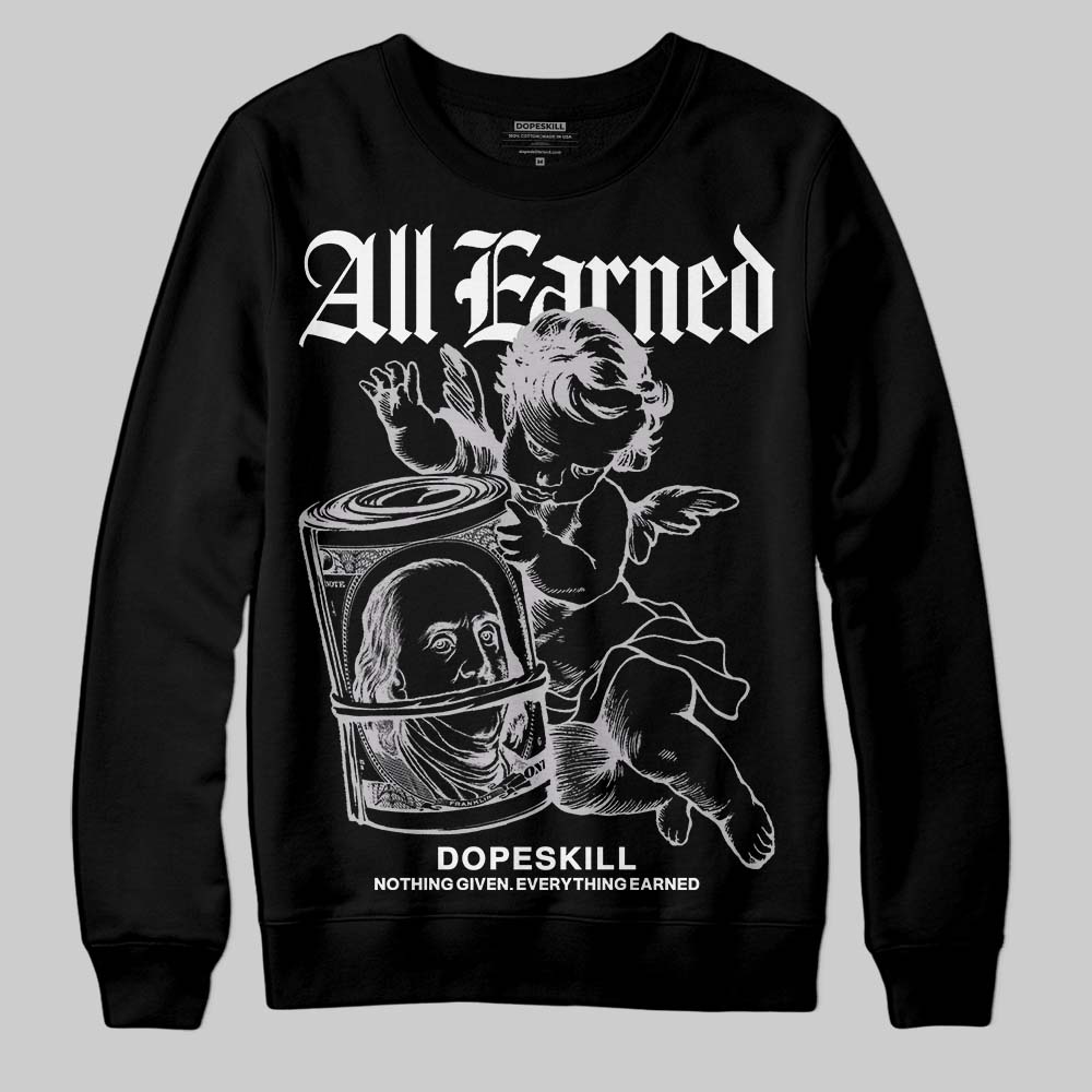Grey Collection DopeSkill Sweatshirt All Earned Graphic