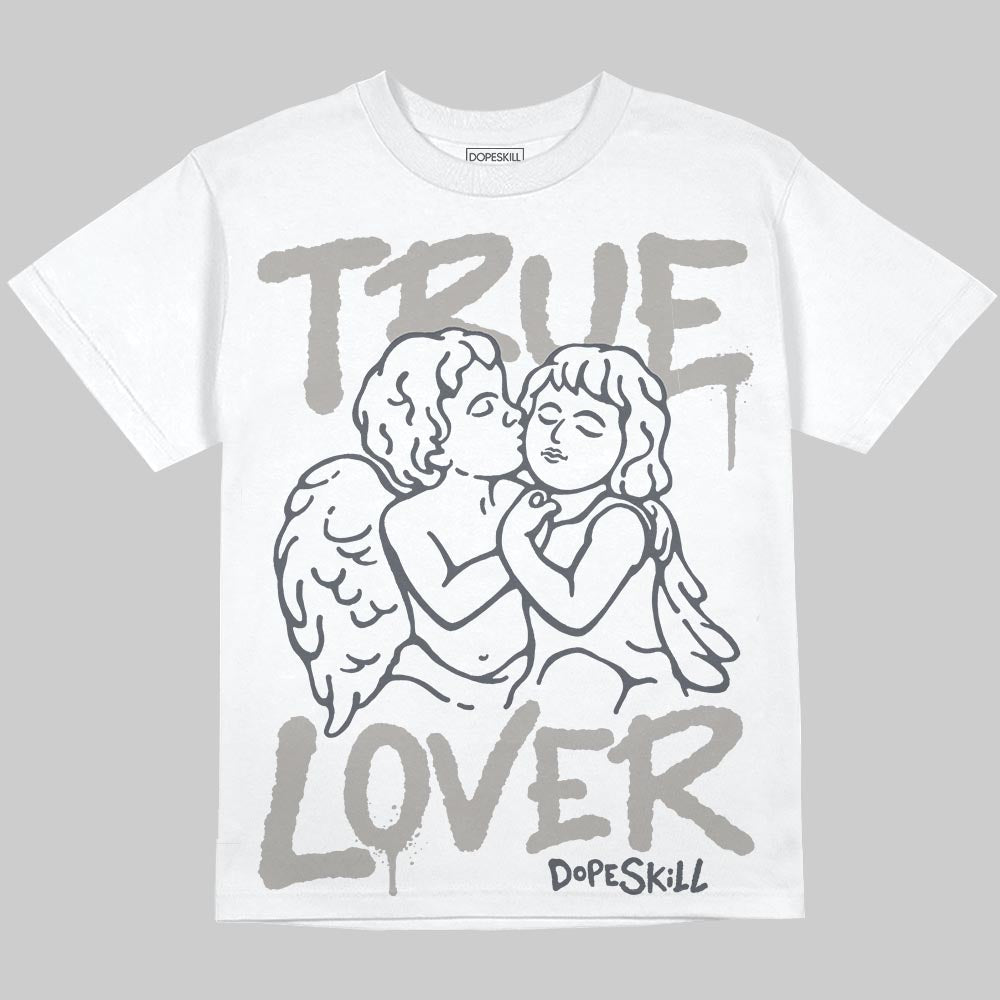 Cool Grey 11s DopeSkill Oversize Print T-Shirt True Lover Graphic