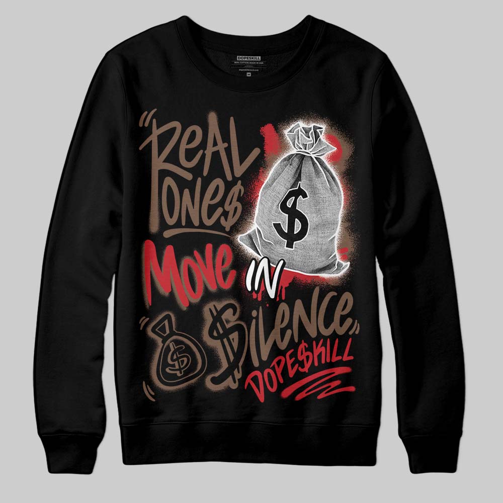 Olive 9s DopeSkill Sweatshirt Real Ones Move In Silence Graphic