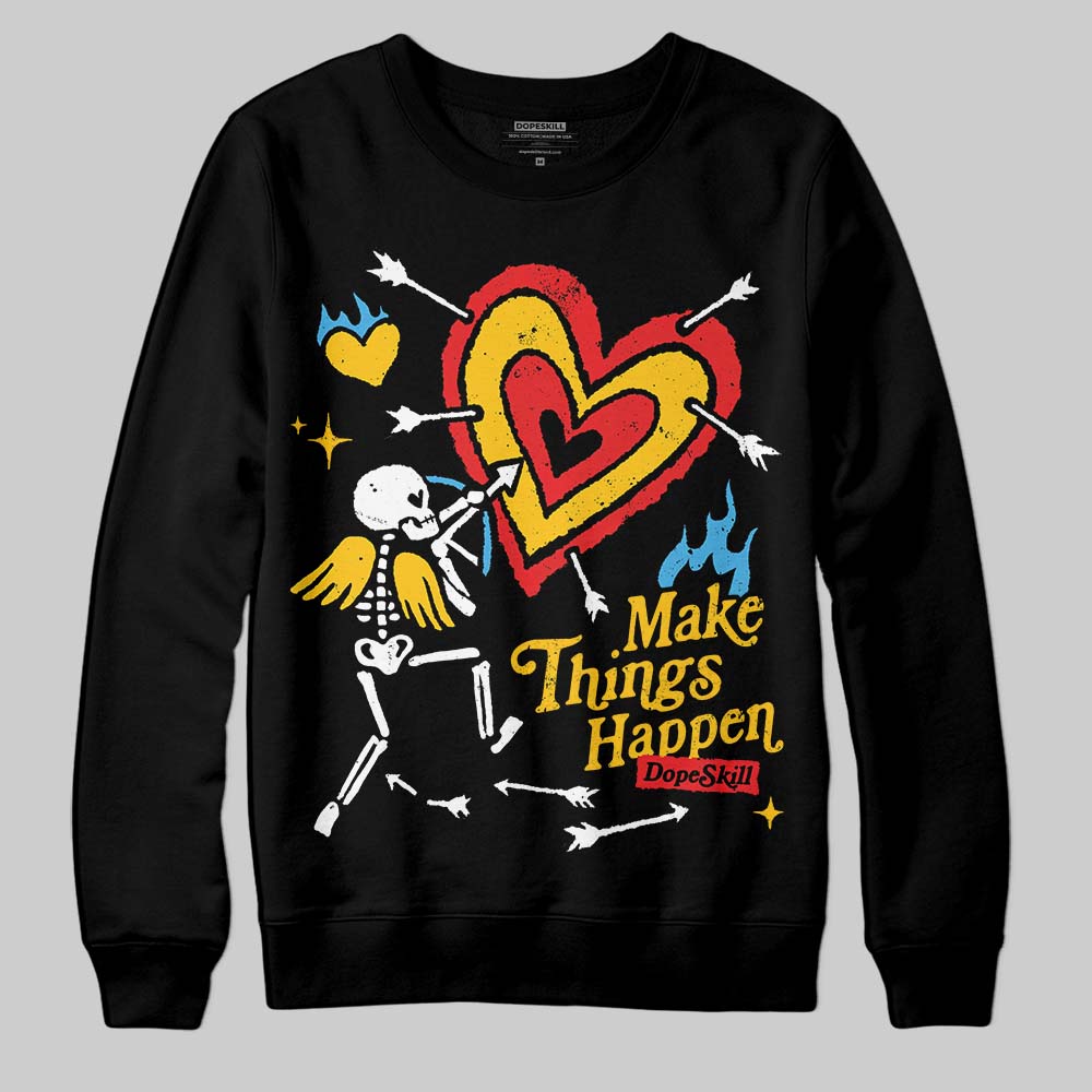 Yellow Collection DopeSkill Sweatshirt Make Things Happen Graphic