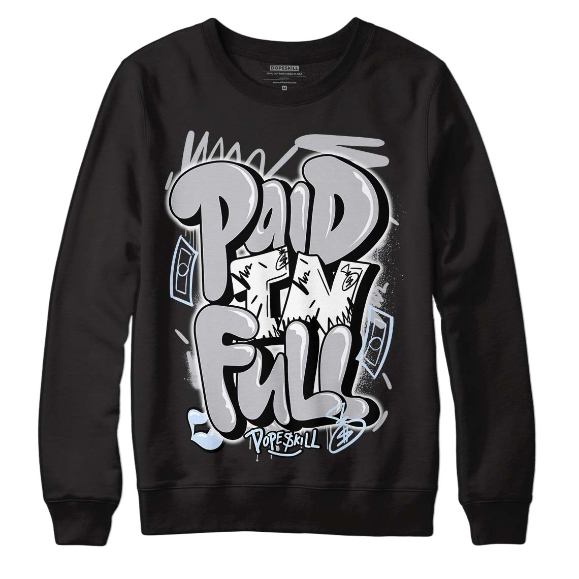 Cement Grey 11s DopeSkill Sweatshirt New Paid In Full Graphic