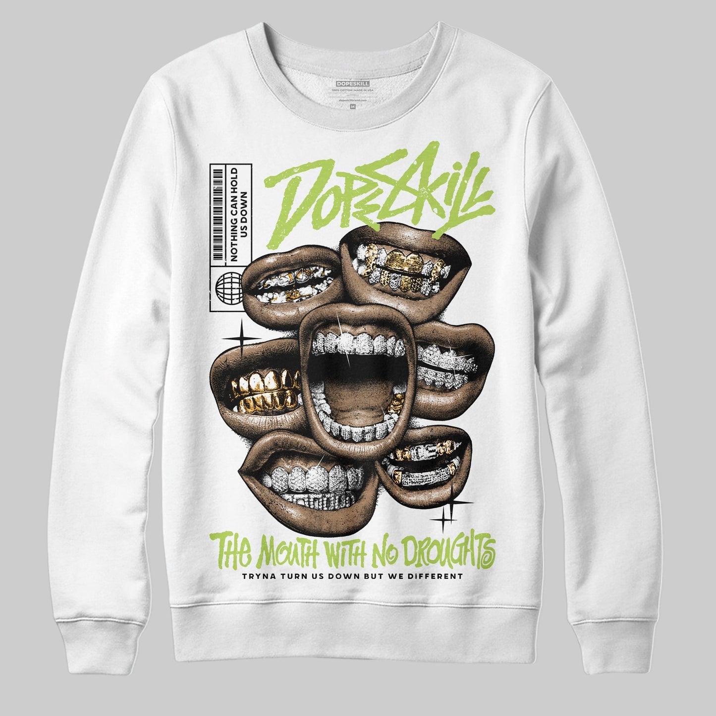 Bright Cactus 13s DopeSkill Sweatshirt The Mouth With No Droughts Graphic