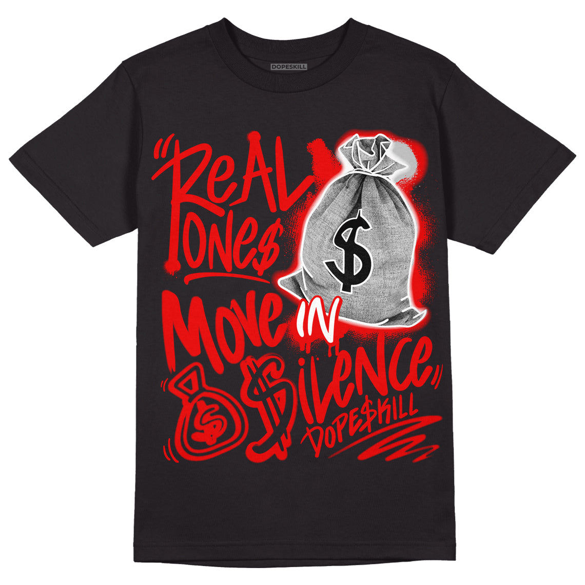Cherry 11s DopeSkill T-Shirt Real Ones Move In Silence Graphic