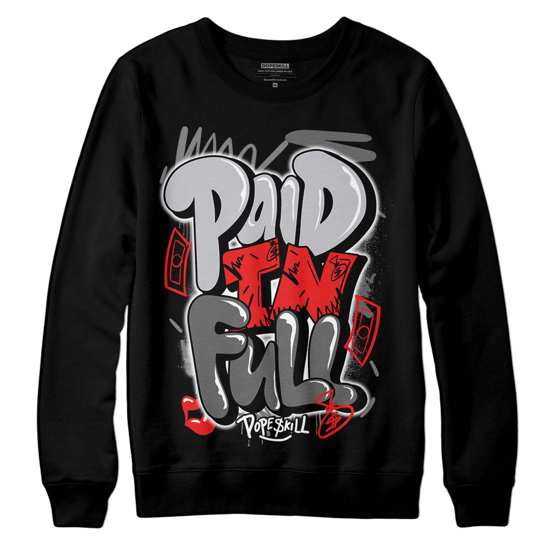 Grey Collection DopeSkill Sweatshirt New Paid In Full Graphic